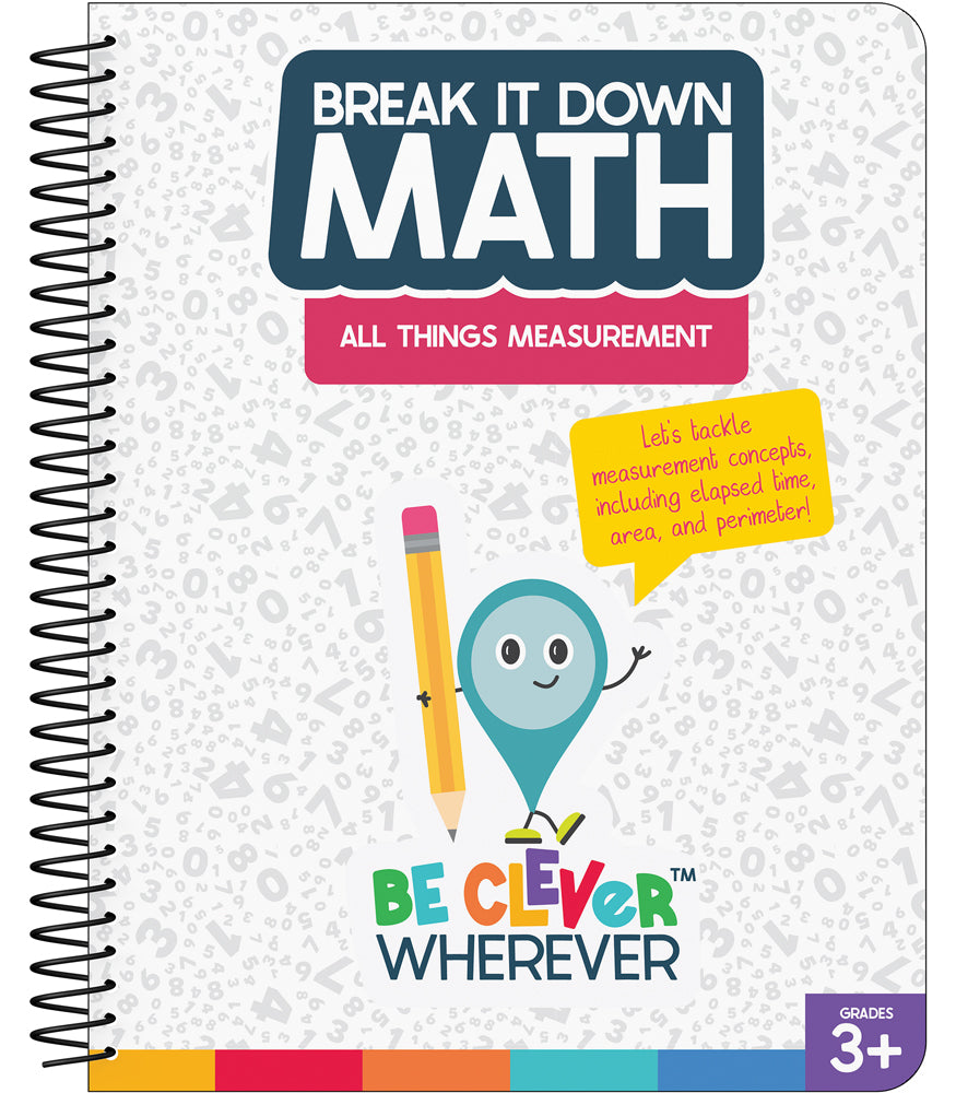 Break It Down All Things Measurement Resource Book Gr 3+